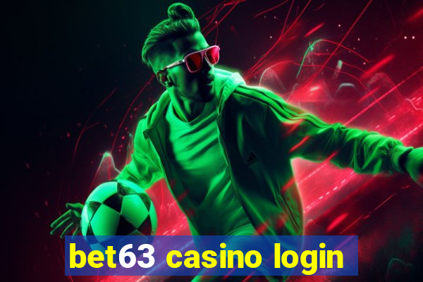 bet63 casino login